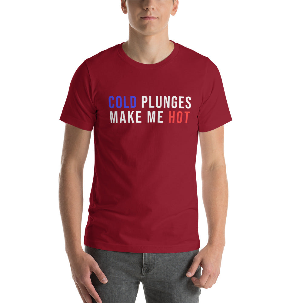 Cold Plunges Make Me Hot T-shirt