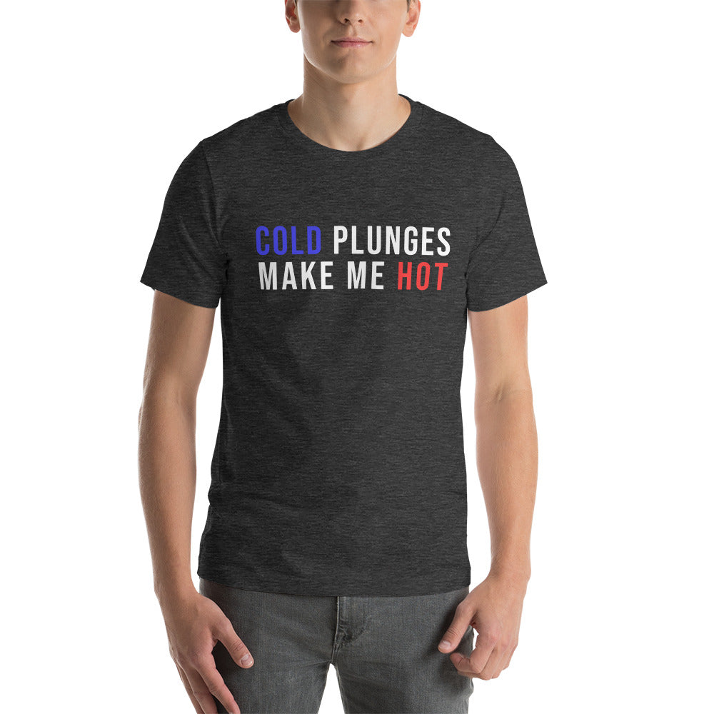 Cold Plunges Make Me Hot T-shirt