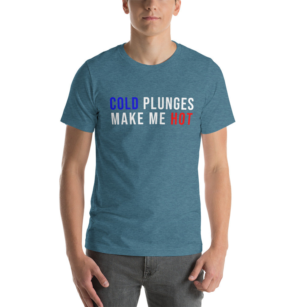 Cold Plunges Make Me Hot T-shirt