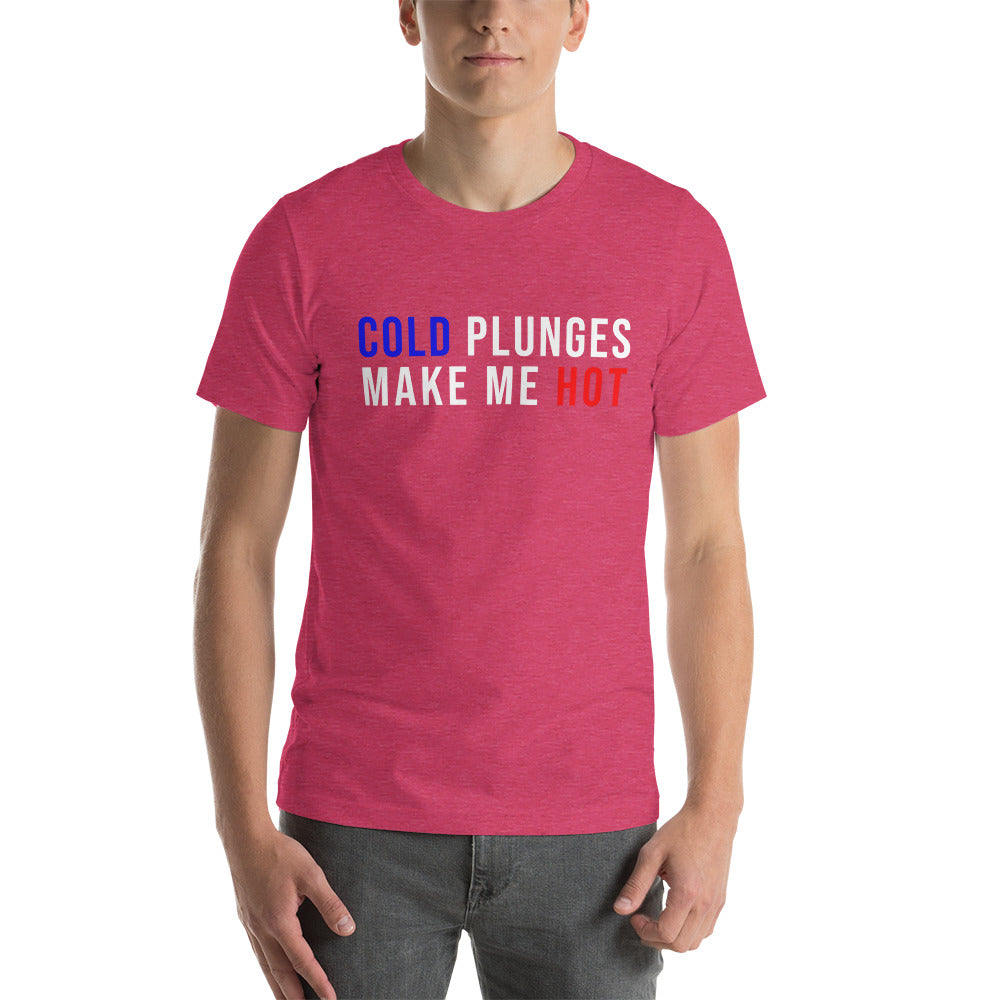 Cold Plunges Make Me Hot T-shirt