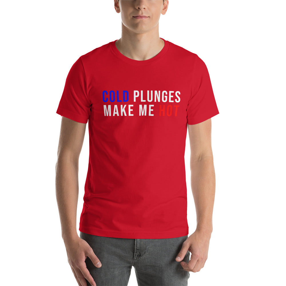 Cold Plunges Make Me Hot T-shirt